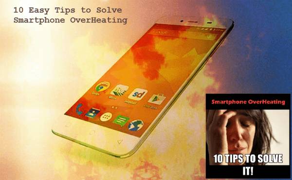 10 Easy Ways to solve Heating Issue on Any Smartphone
